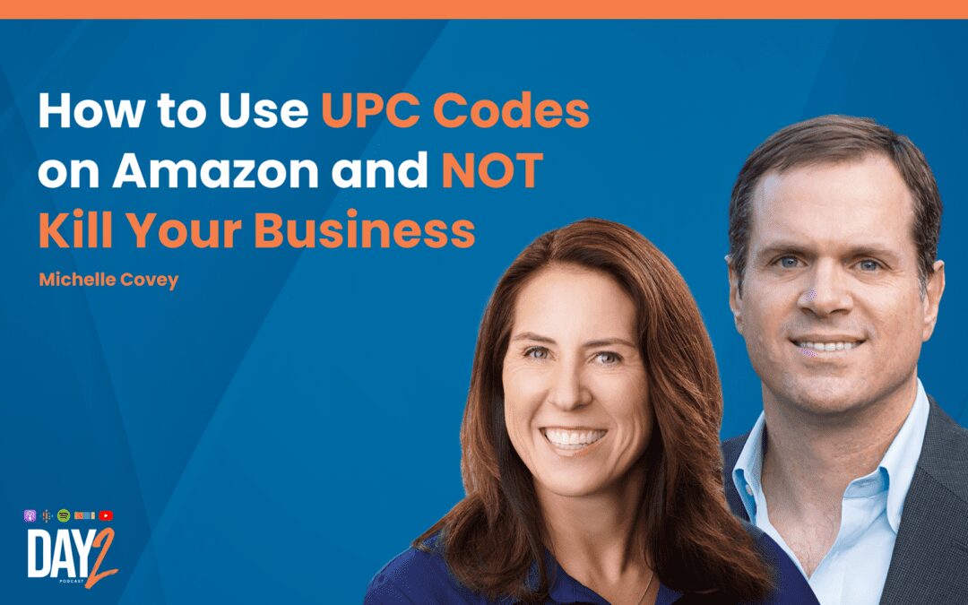 How to Use UPC Codes on Amazon and NOT Kill Your Business w/ Michelle Covey of GS1