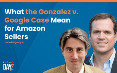What the Gonzalez v. Google Case Means for Amazon Sellers w/ John Bergmayer
